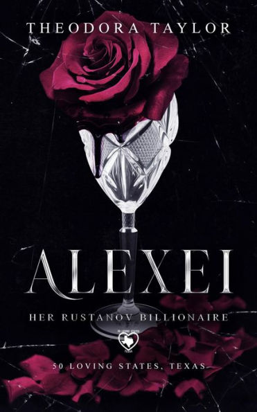 ALEXEI: Her Rustanov Billionaire: 50 Loving States, Texas