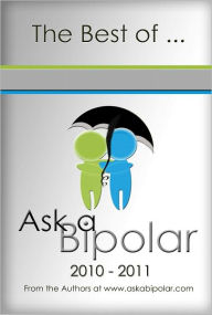 Title: The Best of Ask a Bipolar 2010 - 2011, Author: Marybeth Smith