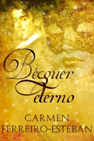 Title: Becquer eterno, Author: Carmen Ferreiro-Esteban