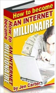 Title: 10 Amazing Facts About Internet Millionaires Everyone Must Know, Author: Felicia Baidoo