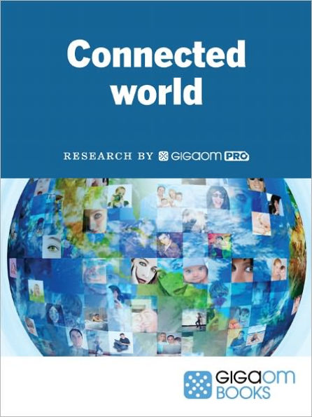 Connected World: The Consumer Technology Revolution
