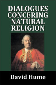 Dialogues Concerning Natural Religion by David Hume