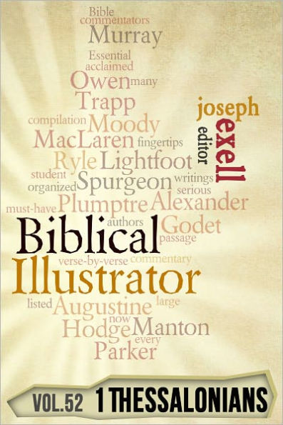 The Biblical Illustrator - Vol. 52 - Pastoral Commentary on 1 Thessalonians
