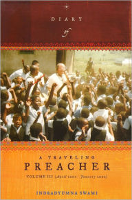 Title: Diary of a Traveling Preacher Vol. 3, Author: Indradyumna Swami