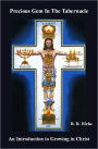Precious Gem in the Tabernacle: An Introduction to Growing in Christ