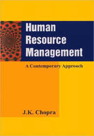 Title: Human Resource Management: A Comntemporary Approach, Author: J.K. Chopra