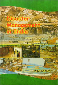 Title: Disaster Management in India, Author: K.N. Shastri