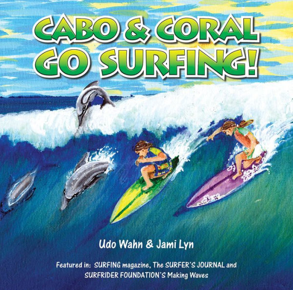 Cabo and Coral Go Surfing!