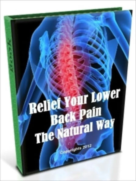 Relief Your Lower Back Pain The Natural Way