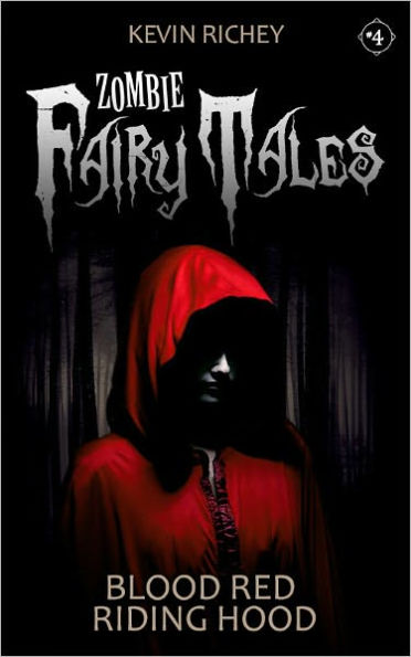 Blood Red Riding Hood (Zombie Fairy Tales #4)