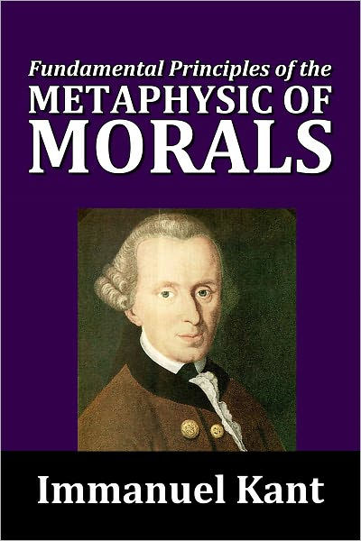 fundamental principles of the metaphysic of morals