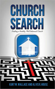 Title: Church Search, Author: Kurt W. Wallace