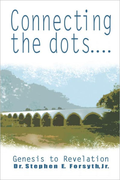 Connecting the Dots: Genesis to Revelation