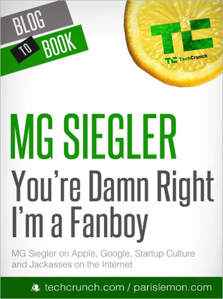 You're Damn Right I'm a Fanboy: MG Siegler on Apple, Google, Startup Culture, and Jackasses on the Internet