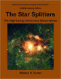 The Star Splitters: The High Energy Astronomy Observatories