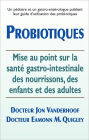 Probiotiques: Mise au point sur la santé gastro-intestinale des nourrissons, des enfants et des adultes