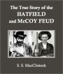 The True Story of the Hatfield and McCoy Feud