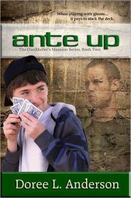 Title: Ante Up, Author: Doree L. Anderson