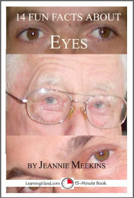 Title: 14 Fun Facts About Eyes: A 15-Minute Book, Author: Jeannie Meekins