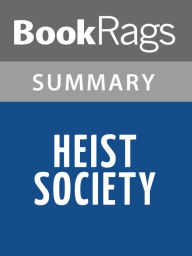 Title: Heist Society by Ally Carter l Summary & Study Guide, Author: BookRags