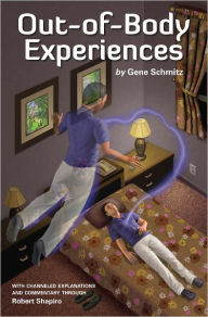 Title: Out of Body Experiences, Author: Gene Schmitz