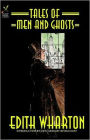 Tales of Men and Ghosts: A Ghost Stories, Fiction and Literature Classic By Edith Wharton! AAA+++