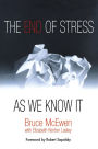 The End of Stress As We Know It