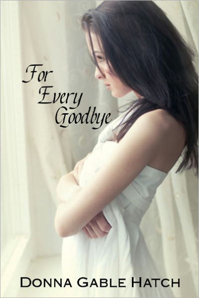 For Every Goodbye