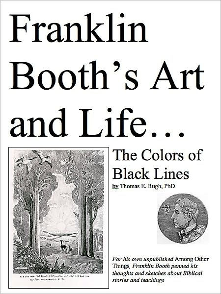 Franklin Booth S Art And Life The Colors Of Black Lines By Thomas Rugh Nook Book Ebook Barnes Noble