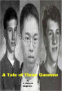 A Tale of Three Gunmen