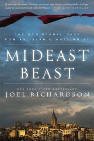 Title: Mideast Beast, Author: Joel Richardson