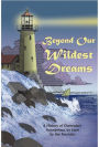 Beyond Our Wildest Dreams: A History of Overeaters Anonymous as Seen by the Founder