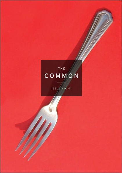 The Common: A Modern Sense of Place: Issue 01