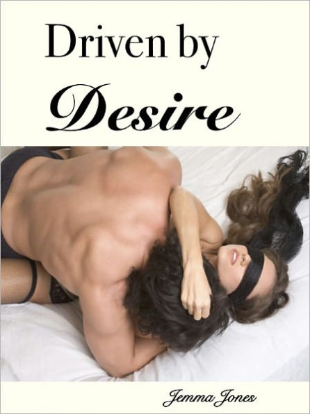 Driven by Desire, The Billionaire Seduction Series Part 2