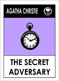 Title: Agatha Christie, The Secret Adversary by Agatha Christie (Agatha Christie Mysteries), Author: Agatha Christie