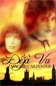 Title: Deja Vu, Author: Maggie Carpenter
