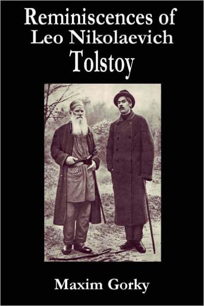 Reminiscences of Leo Nikolaevich Tolstoy