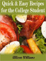 Quick & Easy Recipes For the College Student