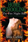 HOME SCHOOLING: The Fire Night Ball