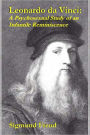 Leonardo da Vinci: A Psychosexual Study of an Infantile Reminiscence