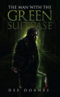 The Man WIth the Green Suitcase