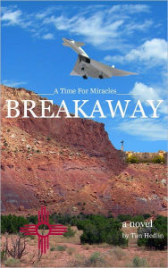 Title: A Time For Miracles - BREAKAWAY, Author: Tim Hedlin