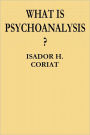 What Is Psychoanalysis?