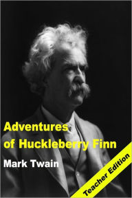 Title: Adventures of Huckleberry Finn: Teacher Lesson Plans and Study Guide, Author: LessonCaps