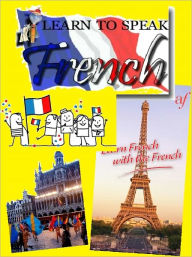 Title: Learn To Speak French, Author: eBook City