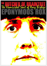 THE BUTCHER OF BRAINTREE: The Homicidal Soul of Amy Bishop