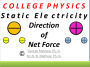 GM College Physics Static Electricity Concepts Direction of Net Force