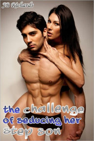 The Challenge of Seducing her Step Son (Pseudo Incest Step Mother and Step Son Sex)