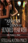 The Assassin, the Djinn and the Hundred Year Wish (Duvall Inc Series, Book One)