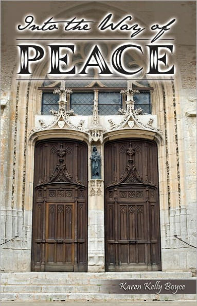 Into The Way of Peace
